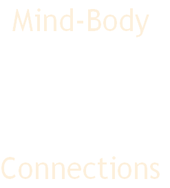 Mind-Body


 
Connections